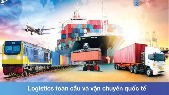 Logistics toàn cầu và vận chuyển quốc tế