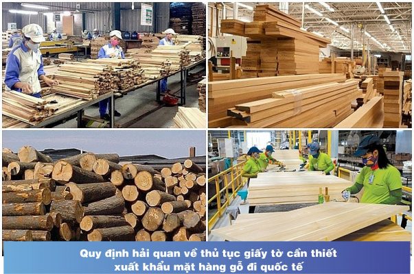 Quy định hải quan về thủ tục giấy tờ cần thiết xuất khẩu mặt hàng gỗ đi quốc tế