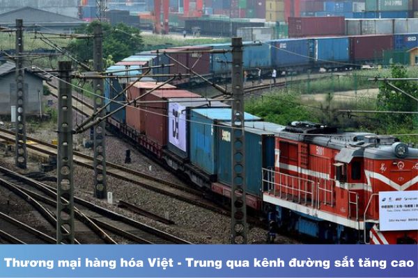 Thương mại hàng hóa Việt - Trung qua kênh đường sắt tăng cao